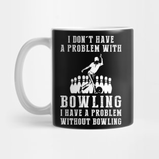 Rolling with Laughter - Embrace Bowling Humor! Mug